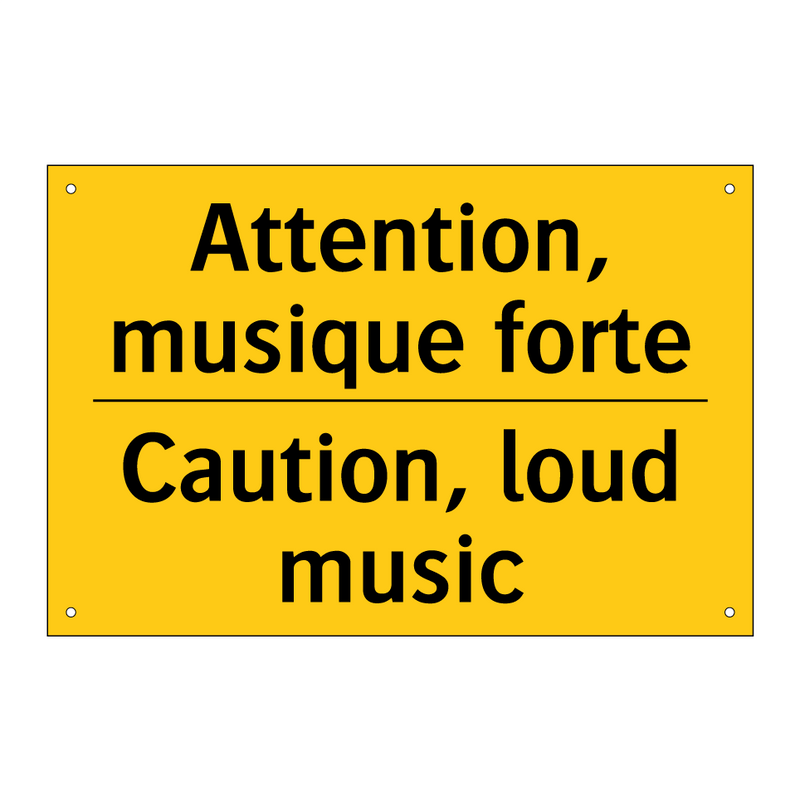 Attention, musique forte - Caution, loud music