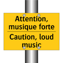 Attention, musique forte - Caution, loud music