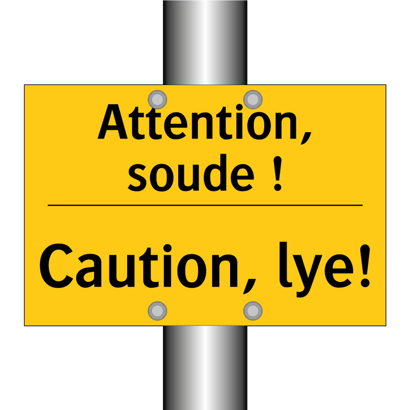 Attention, soude ! - Caution, lye!