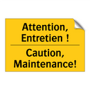 Attention, Entretien ! - Caution, Maintenance!