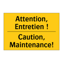 Attention, Entretien ! - Caution, Maintenance!