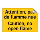 Attention, pas de flamme nue - Caution, no open flame