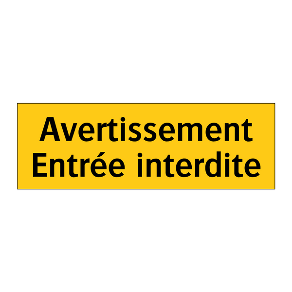 Avertissement Entrée interdite