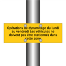 Opérations de dynamitage du lundi au vendredi Les véhicules ne doivent pas être stationnés dans cette zone
