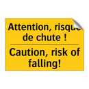 Attention, risque de chute ! - Caution, risk of falling!