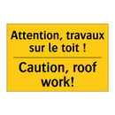 Attention, travaux sur le toit  /.../ - Caution, roof work!