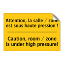 Attention, la salle / zone est  /.../ - Caution, room / zone is under  /.../