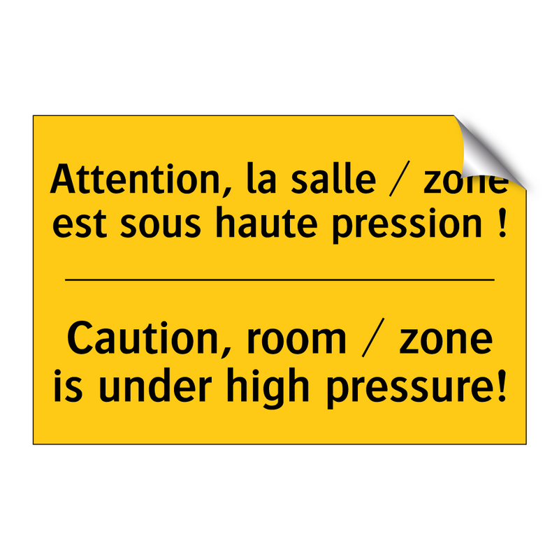 Attention, la salle / zone est  /.../ - Caution, room / zone is under  /.../