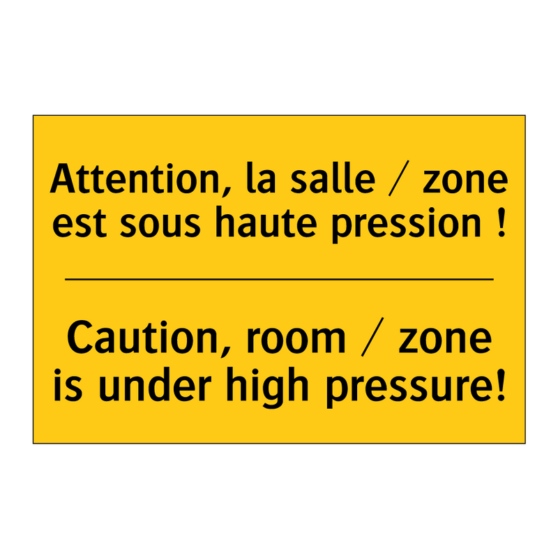 Attention, la salle / zone est  /.../ - Caution, room / zone is under  /.../
