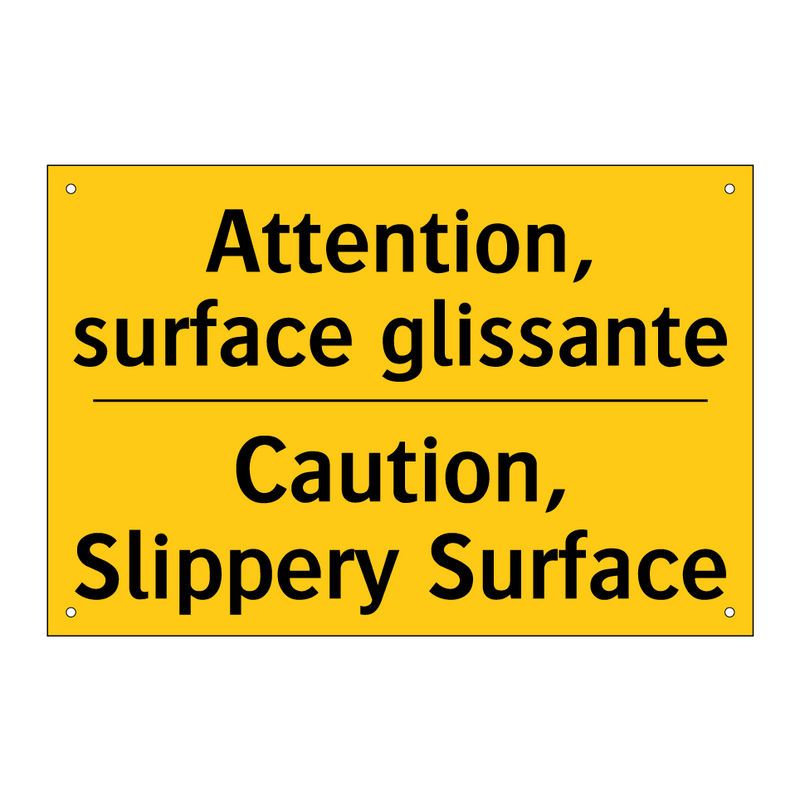 Attention, surface glissante - Caution, Slippery Surface