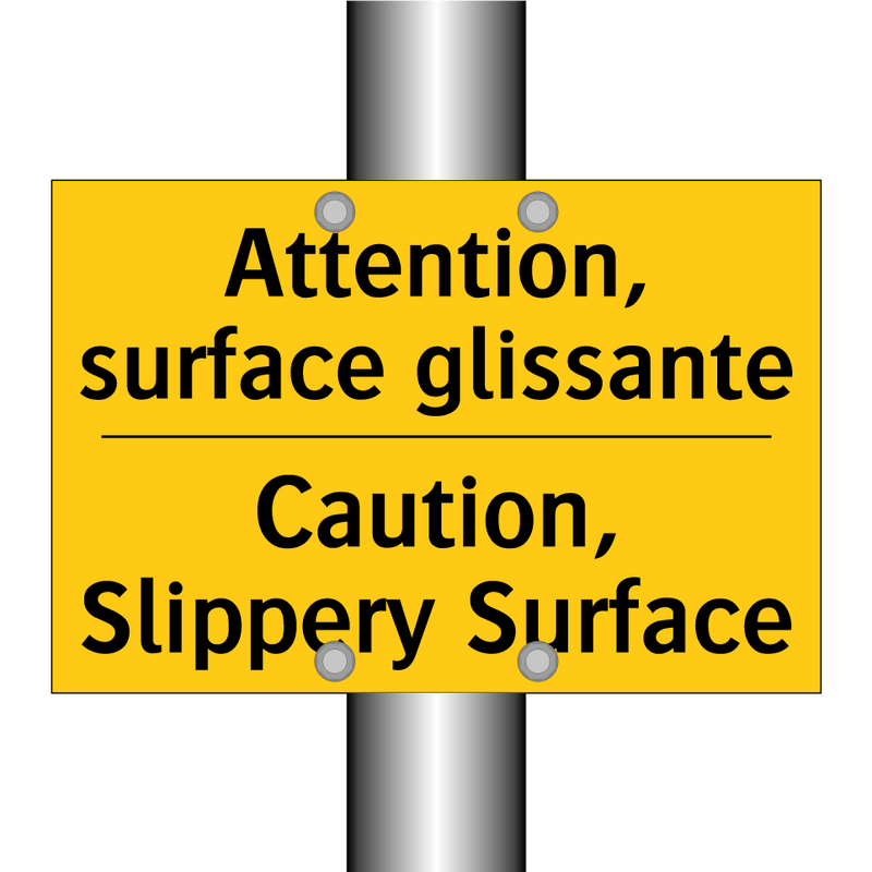 Attention, surface glissante - Caution, Slippery Surface
