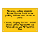 Attention, surface glissante !  /.../ - Caution, Slippery Surface! Limited  /.../