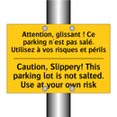 Attention, glissant ! Ce parking  /.../ - Caution, Slippery! This parking  /.../