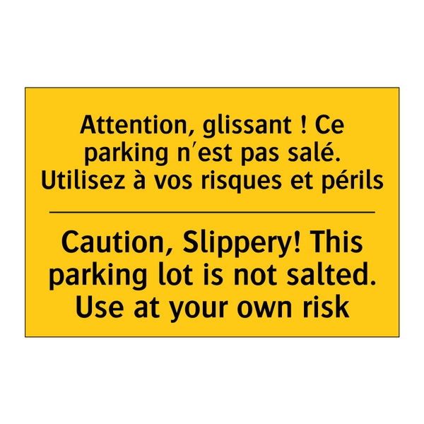 Attention, glissant ! Ce parking  /.../ - Caution, Slippery! This parking  /.../