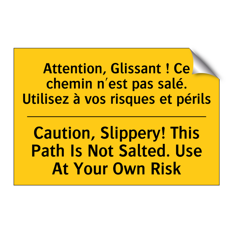 Attention, Glissant ! Ce chemin  /.../ - Caution, Slippery! This Path Is  /.../