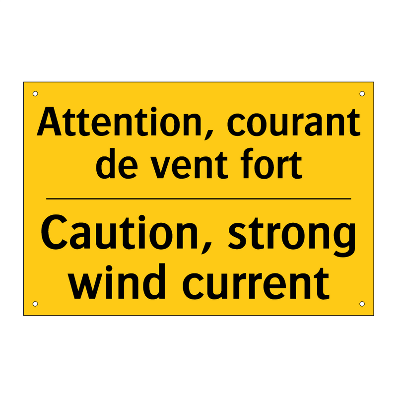 Attention, courant de vent fort /.../ - Caution, strong wind current