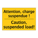 Attention, charge suspendue ! - Caution, suspended load!