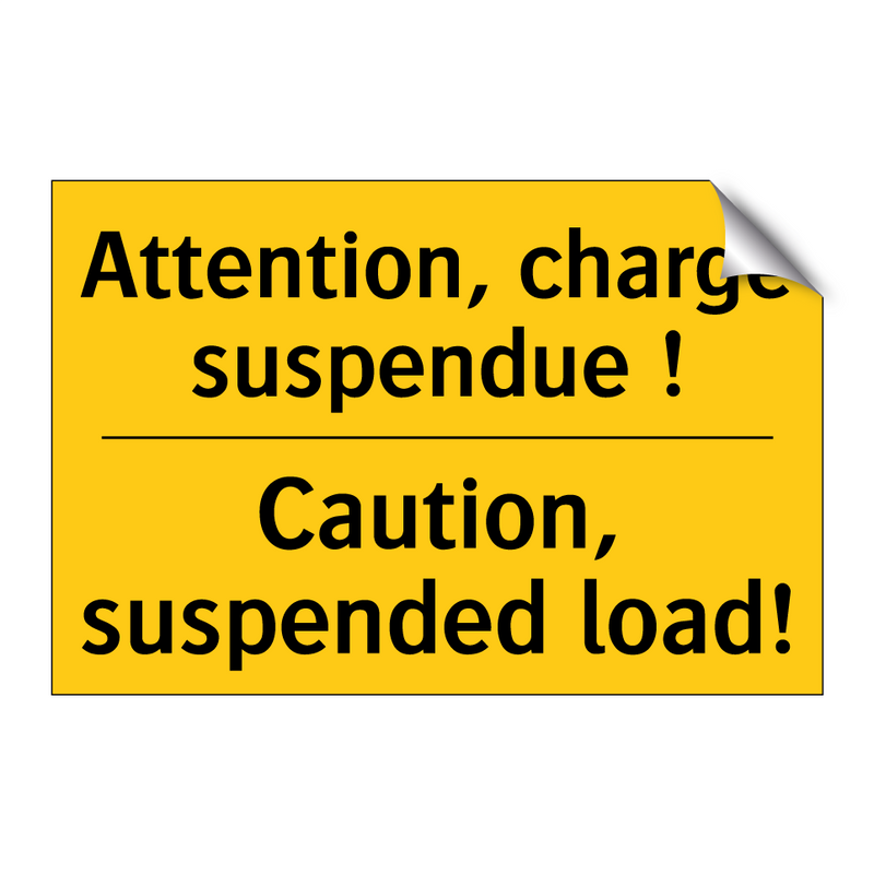 Attention, charge suspendue ! - Caution, suspended load!