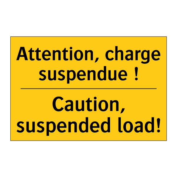 Attention, charge suspendue ! - Caution, suspended load!
