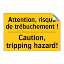 Attention, risque de trébuchement  /.../ - Caution, tripping hazard!