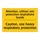 Attention, utilisez une protection  /.../ - Caution, use heavy respiratory  /.../