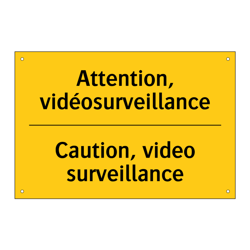 Attention, vidéosurveillance - Caution, video surveillance