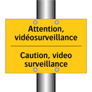 Attention, vidéosurveillance - Caution, video surveillance