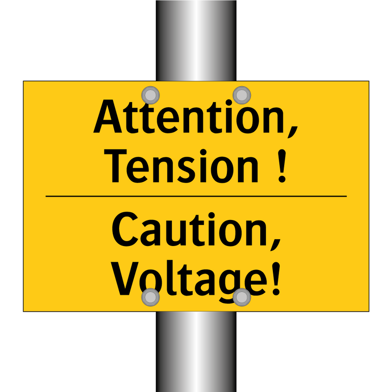 Attention, Tension ! - Caution, Voltage!