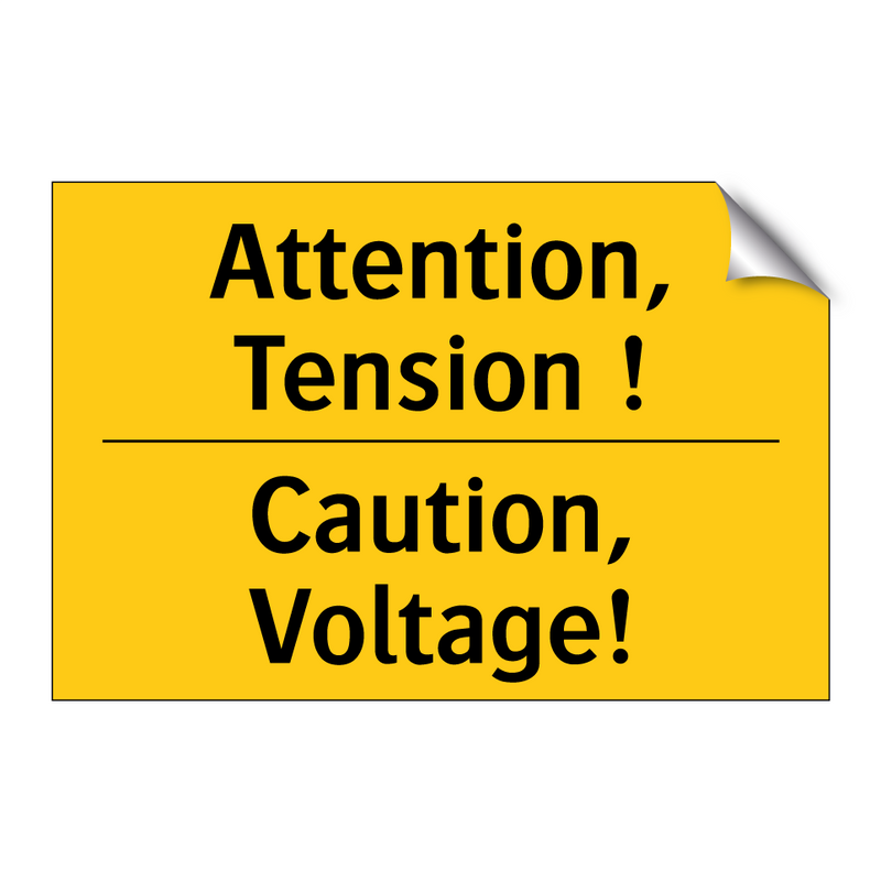 Attention, Tension ! - Caution, Voltage!