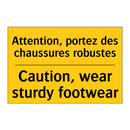 Attention, portez des chaussures  /.../ - Caution, wear sturdy footwear