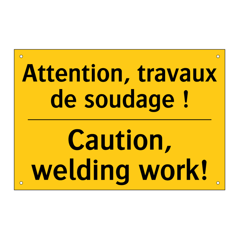 Attention, travaux de soudage  /.../ - Caution, welding work!