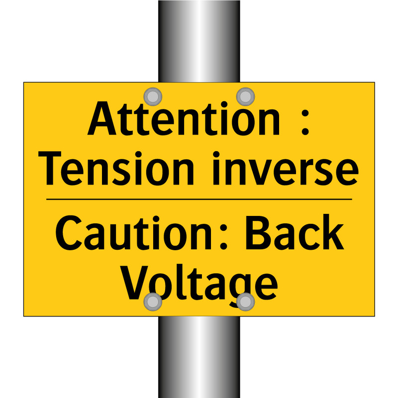 Attention : Tension inverse - Caution: Back Voltage