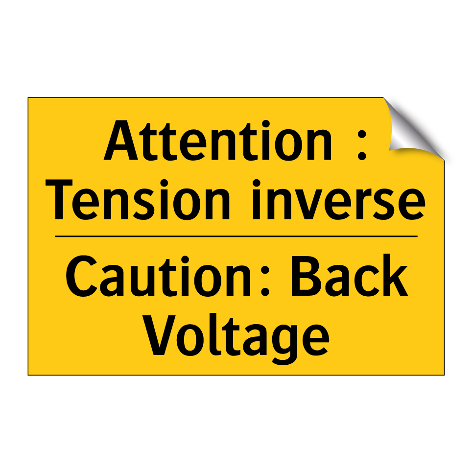 Attention : Tension inverse - Caution: Back Voltage