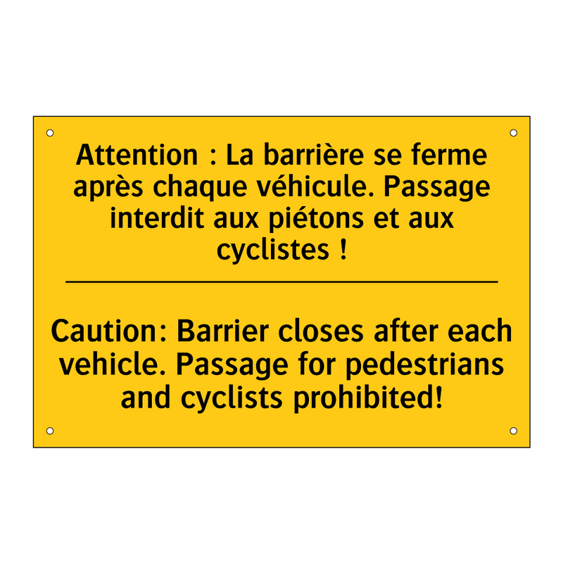 Attention : La barrière se ferme  /.../ - Caution: Barrier closes after  /.../