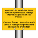 Attention : La barrière se ferme  /.../ - Caution: Barrier closes after  /.../