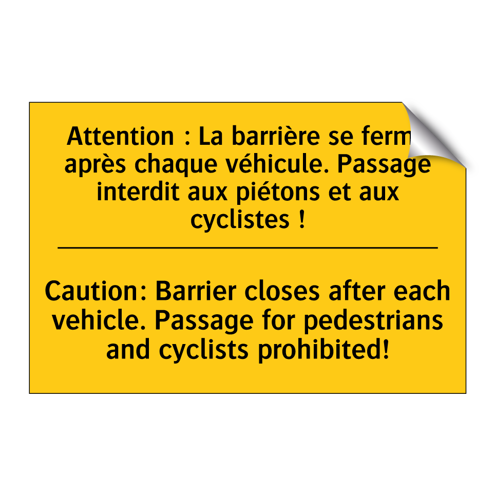 Attention : La barrière se ferme  /.../ - Caution: Barrier closes after  /.../