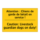 Attention : Chiens de garde de  /.../ - Caution: Livestock guardian dogs  /.../