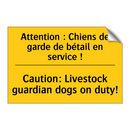 Attention : Chiens de garde de  /.../ - Caution: Livestock guardian dogs  /.../