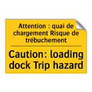 Attention : quai de chargement  /.../ - Caution: loading dock Trip hazard /.../
