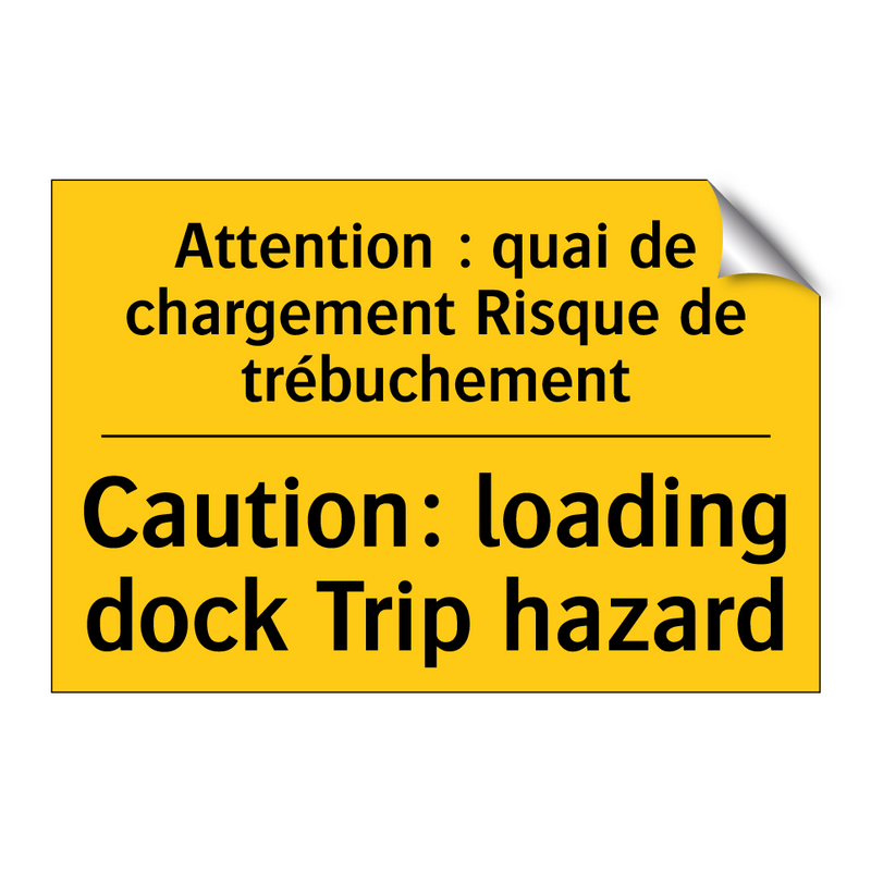 Attention : quai de chargement  /.../ - Caution: loading dock Trip hazard /.../