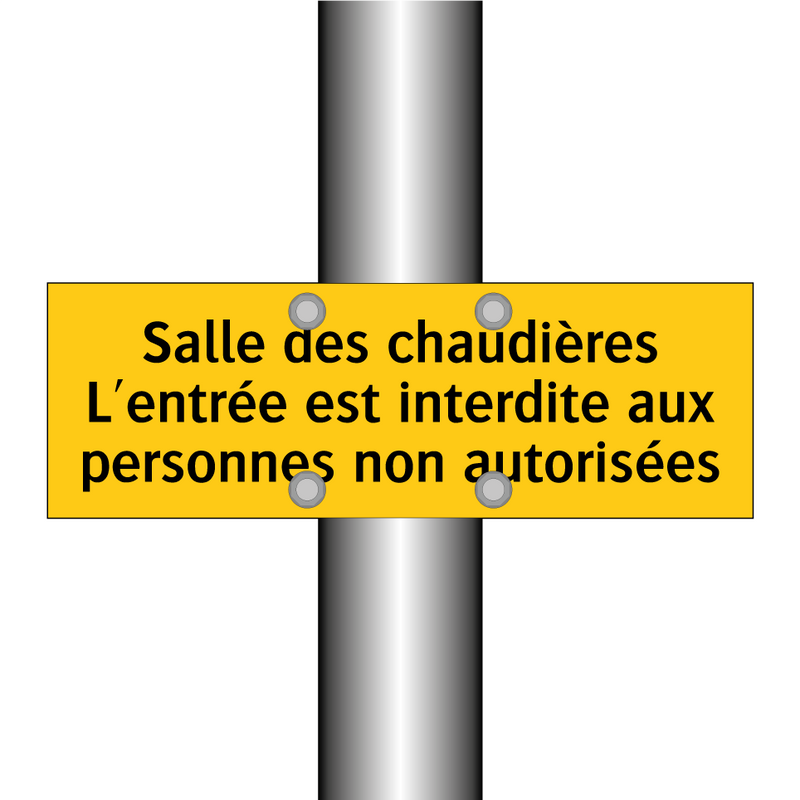 Salle des chaudières L'entrée est interdite aux personnes non autorisées