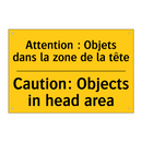 Attention : Objets dans la zone  /.../ - Caution: Objects in head area
