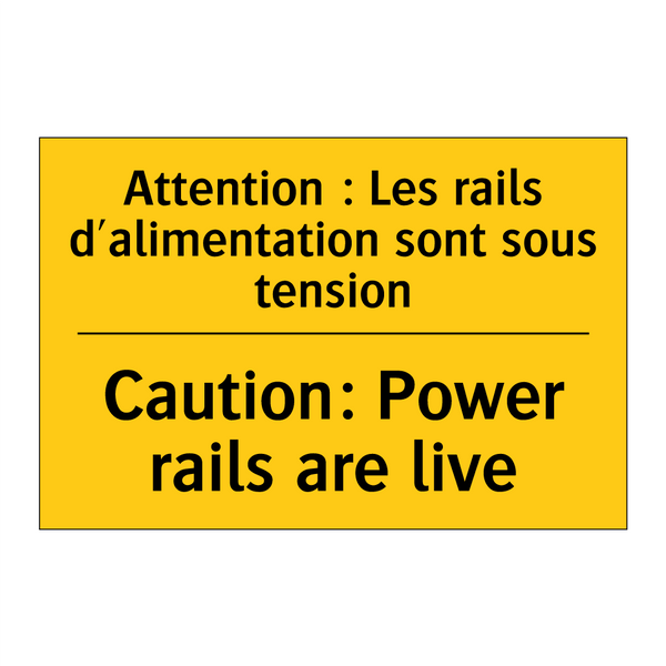 Attention : Les rails d'alimentation  /.../ - Caution: Power rails are live