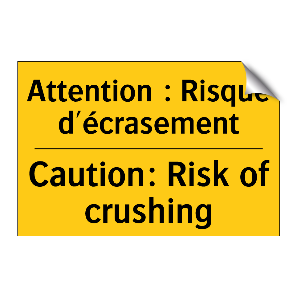 Attention : Risque d'écrasement /.../ - Caution: Risk of crushing