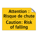 Attention : Risque de chute - Caution: Risk of falling