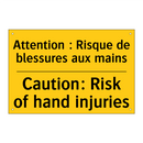 Attention : Risque de blessures  /.../ - Caution: Risk of hand injuries