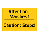 Attention : Marches ! - Caution: Steps!