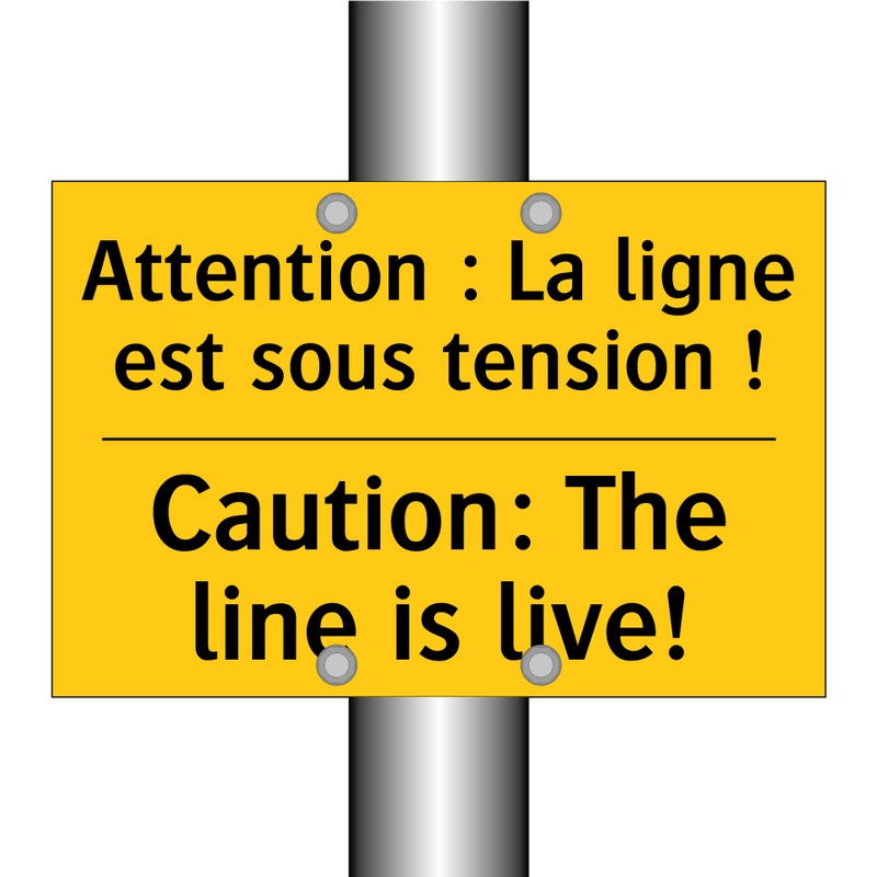 Attention : La ligne est sous  /.../ - Caution: The line is live!