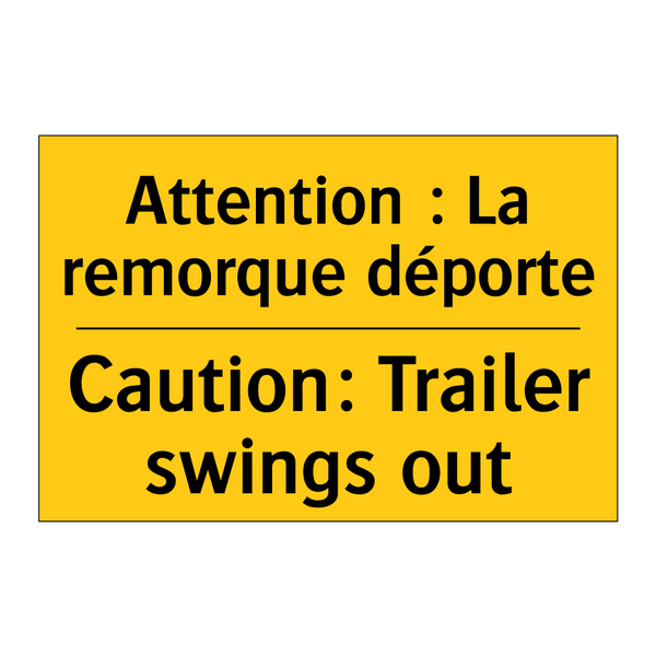 Attention : La remorque déporte /.../ - Caution: Trailer swings out