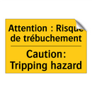 Attention : Risque de trébuchement /.../ - Caution: Tripping hazard